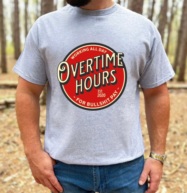 Overtime Hours Tee