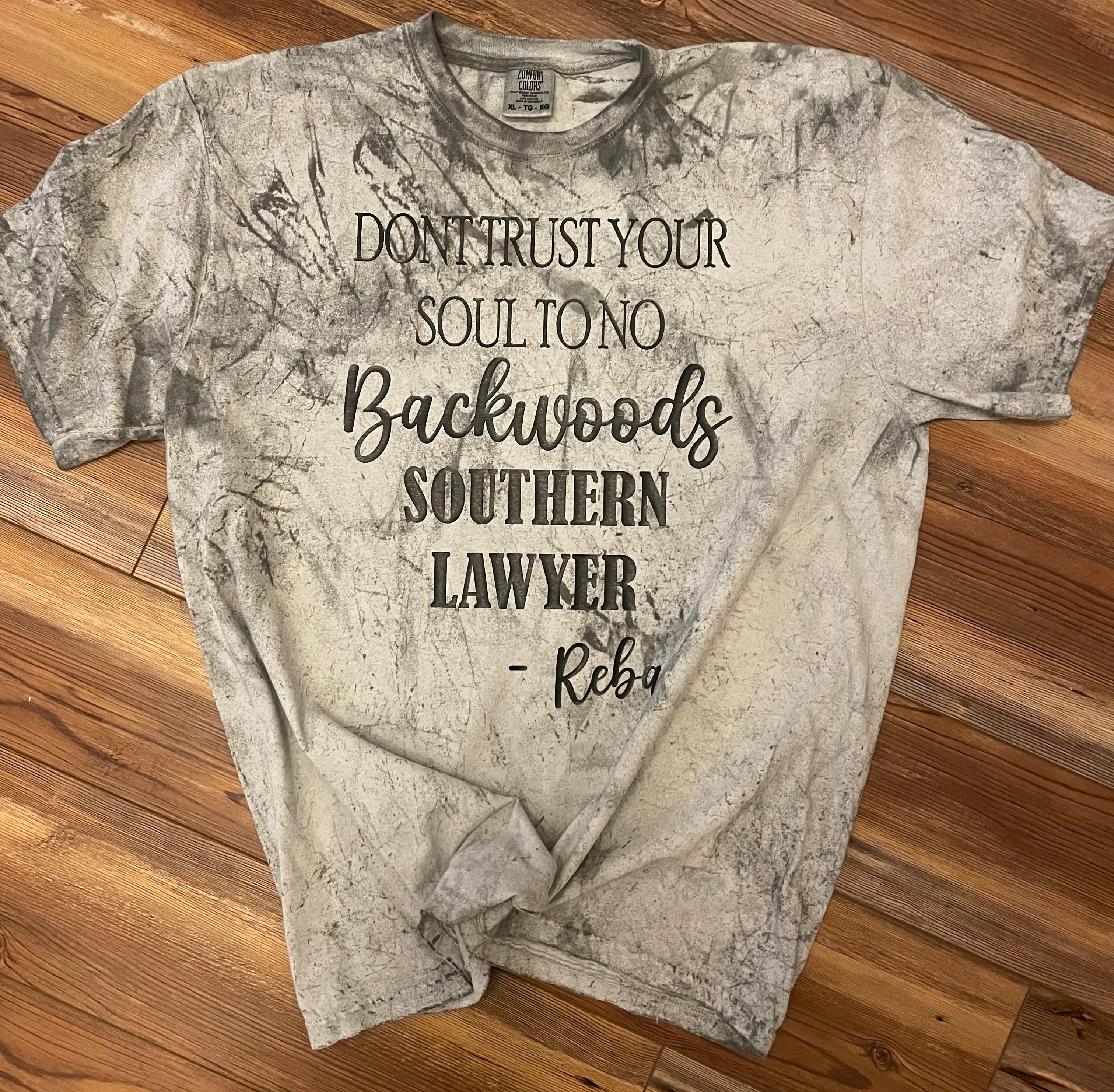 Reba- Backwoods Southern Lawyer Tee {Comfort Color}